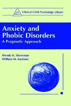 Hardcover Anxiety and Phobic Disorders: A Pragmatic Approach Book