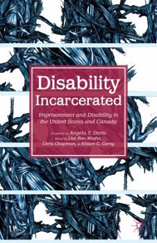 Paperback Disability Incarcerated: Imprisonment and Disability in the United States and Canada Book