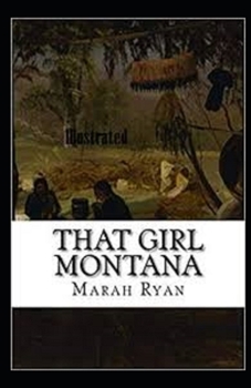 That Girl Montana Illustrated