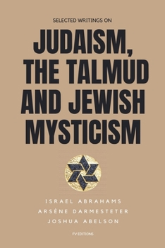 Paperback Selected writings on Judaism, the Talmud and Jewish Mysticism Book