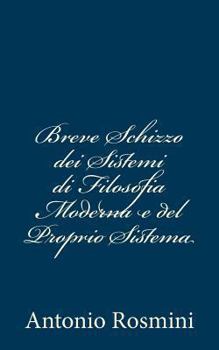 Paperback Breve Schizzo dei Sistemi di Filosofia Moderna e del Proprio Sistema [Italian] Book