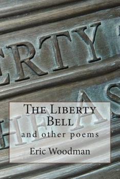 Paperback The Liberty Bell: and other poems Book