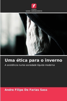 Uma ética para o inverno (Portuguese Edition)