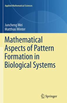 Paperback Mathematical Aspects of Pattern Formation in Biological Systems Book