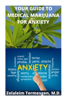 Paperback Your Guide to Medical Marijuana for Anxiety Book