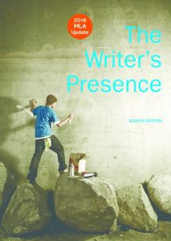 Paperback The Writer's Presence with 2016 MLA Update: A Pool of Readings Book