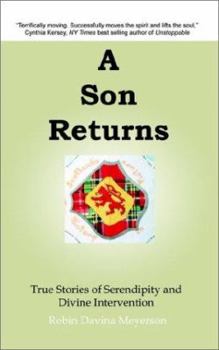 Paperback A Son Returns: True Stories of Serendipity and Divine Intervention Book