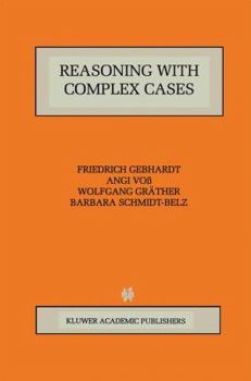 Hardcover Reasoning with Complex Cases Book