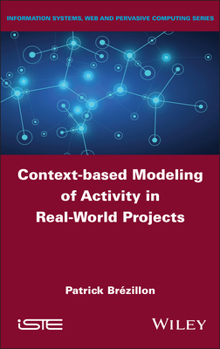 Hardcover Context-Based Modeling of Activity in Real-World Projects Book