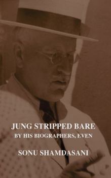 Paperback Jung Stripped Bare: By His Biographers, Even Book