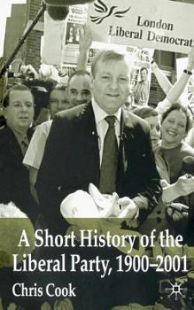 Paperback A Short History of the Liberal Party 1900-2001 Book