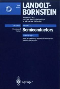 Hardcover Non-Tetrahedrally Bonded Elements and Binary Compounds I: Supplement to Vols. III/17e, F (Print Version) Revised and Updated Edition of Vols. III/17e, Book