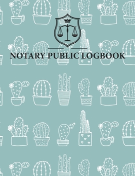 Notary Public Logbook: Official Notary Records Journal | Public Notary Record Book | Notarial ACTS Events Template Log Book | Notary Receipt Book | Notary Stamp Notebook | Journaling Keeper Logbook