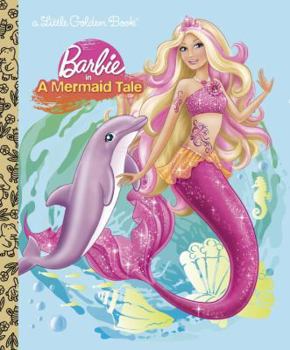 Barbie in a Mermaid Tale - Book  of the Barbie Storybooks