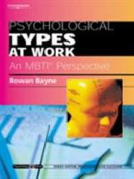 Paperback Psychological Types at Work: An Mbti Perspective: Psychology@work Series Book