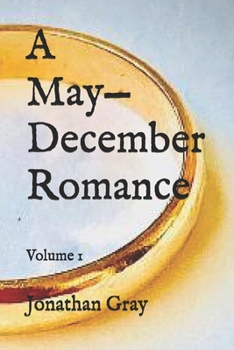 Paperback A May-December Romance: Volume 1 Book