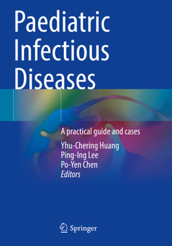 Paperback Paediatric Infectious Diseases: A Practical Guide and Cases Book