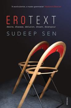 Hardcover Penguin Books Limited Erotext: Desire, Disease, Delusion, Dream, Downpour [Hardcover] SUDEEP SEN Book