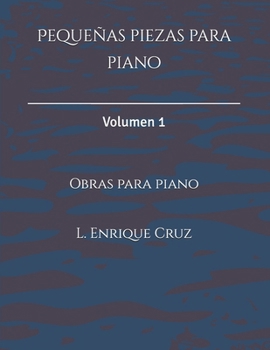 Paperback Pequeñas piezas para piano: Volumen 1 [Spanish] Book