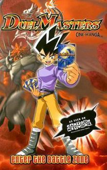 Paperback Duel Masters: Volume 1 Enter the Battle Zone Book