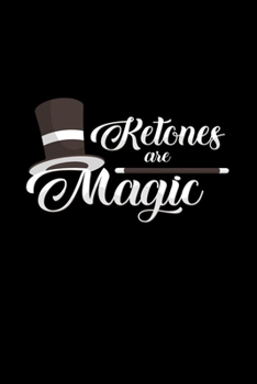 Ketones Are Magic : 6x9 Ketones - Dotgrid - Dot Grid Paper - Notebook - Notes