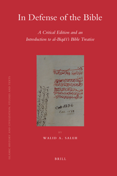 Hardcover In Defense of the Bible: A Critical Edition and an Introduction to Al-Biq&#257;&#703;&#299;'s Bible Treatise Book