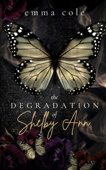 Paperback The Degradation of Shelby Ann Book