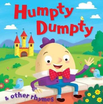 Paperback Humpty Dumpty And Other Rhymes Book