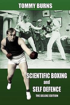 Paperback Scientific Boxing and Self Defence: The Deluxe Edition Book