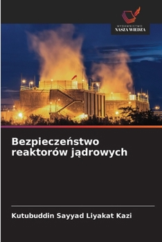 Bezpieczeństwo reaktorów jądrowych