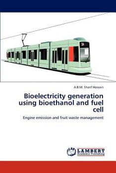 Paperback Bioelectricity generation using bioethanol and fuel cell Book