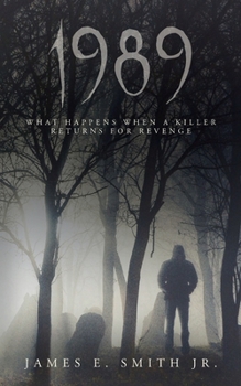 1989: What Happens When A Killer Returns For Revenge