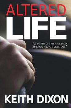 Altered Life - Book #1 of the Sam Dyke Investigation