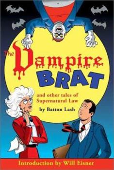 Paperback The Vampire Brat: And Other Tales of Supernatural Law Book