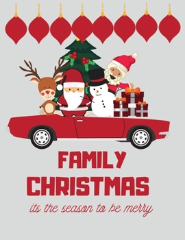Paperback Family Christmas its the season to be merry: Christmas Lists Journal Planner Lined writing notebook for Christmas checklist, planning, menus, gifts, a Book