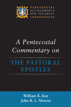 Hardcover A Pentecostal Commentary on the Pastoral Epistles Book