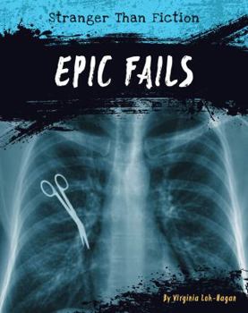 Epic Fails - Book  of the Stranger Than Fiction