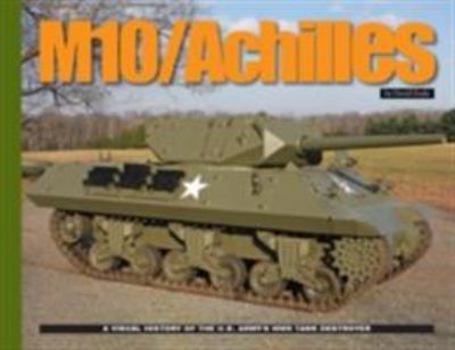 Paperback M10 Tank Destroyer: The Development and Deployment of the U.S. Army's Light Tank Destroyer (The Military Machine) Book