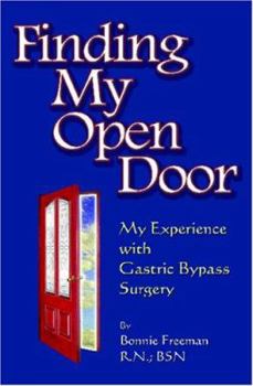 Paperback Finding My Open Door: My Experience With Gastric Bypass Surgery Book