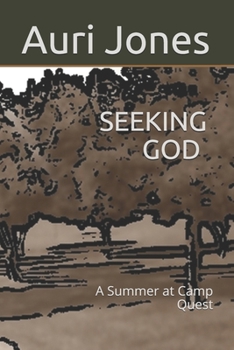 Paperback Seeking God: A Summer at Camp Quest Book