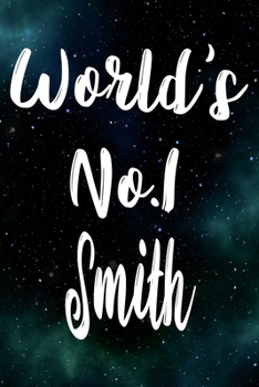 Paperback Worlds No.1 Smith: The perfect gift for the professional in your life - Funny 119 page lined journal! Book