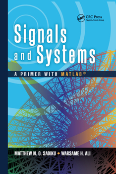 Paperback Signals and Systems: A Primer with MATLAB(R) Book