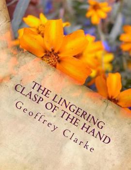 Paperback The Lingering Clasp of the Hand Book