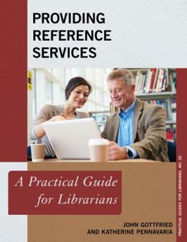 Providing Reference Services: A Practical Guide for Librarians - Book  of the Practical guides for librarians