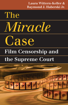 Paperback The Miracle Case: Film Censorship and the Supreme Court Book