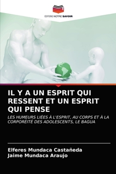 Paperback Il Y a Un Esprit Qui Ressent Et Un Esprit Qui Pense [French] Book