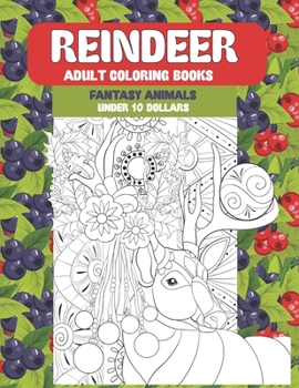 Paperback Adult Coloring Books Fantasy Animals - Under 10 Dollars - Reindeer Book