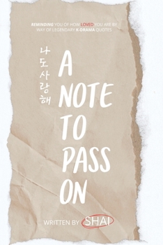 Paperback A Note To Pass On - 나도 사랑해 Book