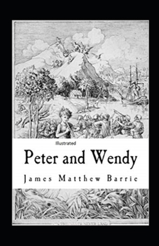 Paperback Peter and Wendy Illustrated Book