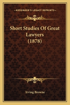 Paperback Short Studies Of Great Lawyers (1878) Book